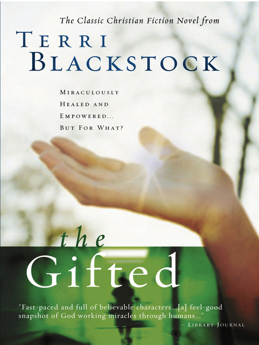 Title details for The Gifted by Terri Blackstock - Available